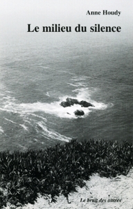 LE MILIEU DU SILENCE