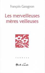 Les merveilleuses mères veilleuses