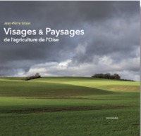 Visages & Paysages de l’Agriculture de l’Oise