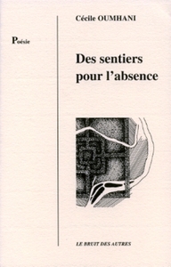 DES SENTIERS POUR L'ABSENCE