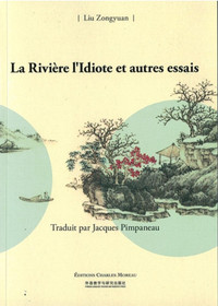 LA RIVIERE L'IDIOTE ET AUTRES ESSAIS