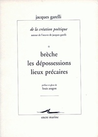 DE LA CREATION POETIQUE (AUTOUR DE L'OEUVRE DE JACQUES GARELLI) - VOLUME 2, PENSER LE POEME