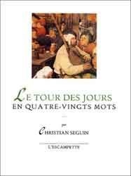 LE TOUR DES JOURS EN 80 MOTS