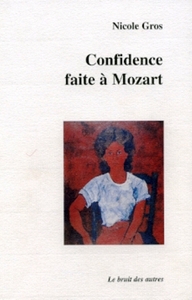 CONFIDENCE FAITE A MOZART...