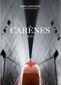 CARÈNES, ACTE II