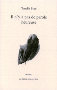 IL N'Y A PAS DE PAROLE HEUREUSE