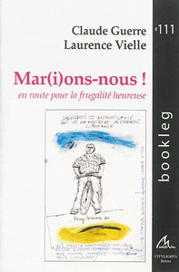 MAR(I)ONS-NOUS ! : EN ROUTE POUR LA FRUGALITE HEUREUSE