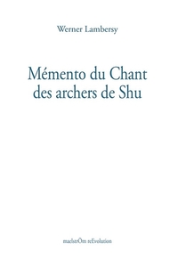 Mémento du chant des archers de Shu