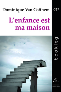L'ENFANCE EST MA MAISON