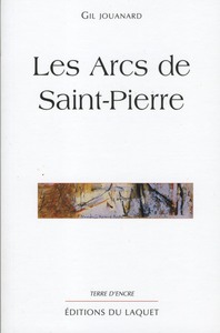 LES ARCS DE SAINT PIERRE