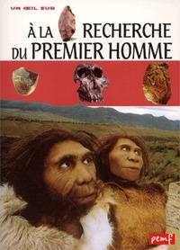 A la recherche du premier homme