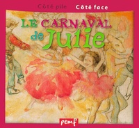 Le carnaval / Le carnaval de Julie