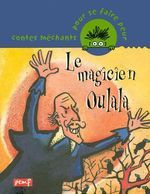 Le magicien Oulala