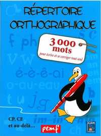 REPERTOIRE ORTHOGRAPHIQUE 3000 MOTS