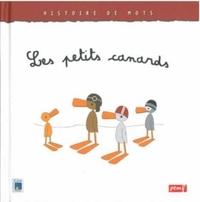 Histoire de mots / Les petits canards ***