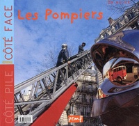 Les pompiers / La légende du pompier à plumes