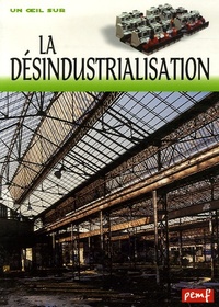 La désindustrialisation