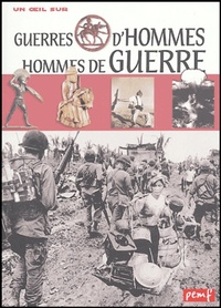 Guerres d'hommes, hommes de guerre