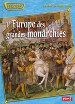 L'Europe des grandes monarchies (du XVIe au XVIIe siècle)