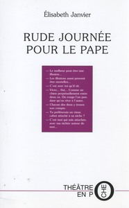 RUDE JOURNEE POUR LE PAPE