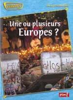 Une ou plusieurs Europes (de 1945 à nos jours)