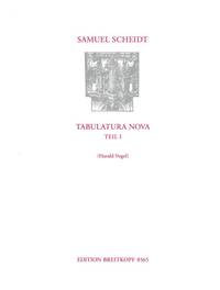 SAMUEL SCHEIDT : TABULATURA NOVA, TEIL 1 - ORGUE