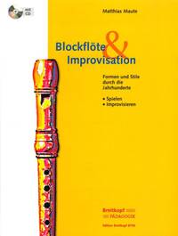 BLOCKFLOTE & IMPROVISATION FLUTE A BEC +CD