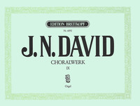 JOHANN NEPOMUK DAVID : CHORALWERK, HEFT 9 - ORGUE