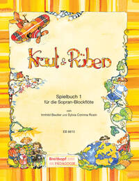 KRAUT UND RUBEN, SPIELBUCH 1 FUR SOPRANBLOCKFLOTE FLUTE A BEC