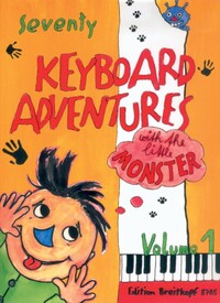 KARIN DAXBOCK : 70 KEYBOARD ADVENTURES WITH THE LITTLE MONSTER (1) - PIANO (ALLEMAND ET ANGLAIS)