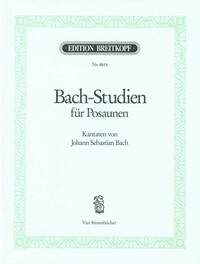 BACH-STUDIEN FUR POSAUNE TROMBONE