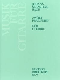 ZWOLF PRALUDIEN GUITARE