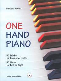 BARBARA ARENS : ONE HAND PIANO 40 PIECES FOR LEFT OR RIGHT