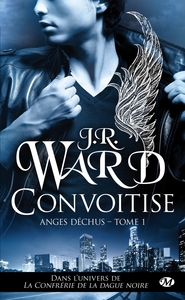 ANGES DECHUS, T1 : CONVOITISE