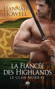 Le Clan Murray, T3 : La Fiancée des Highlands