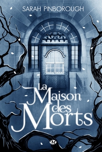 LA MAISON DES MORTS