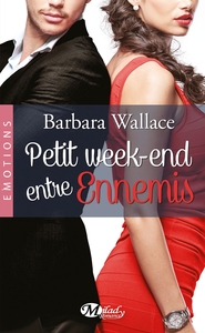 PETIT WEEK-END ENTRE ENNEMIS