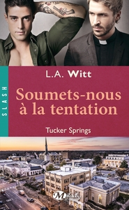 TUCKER SPRINGS : SOUMETS-NOUS A LA TENTATION