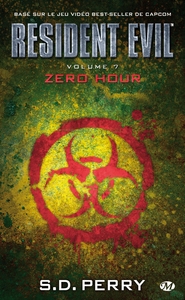 RESIDENT EVIL, T7 : ZERO HOUR