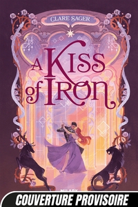 Shadows of Tenebris, T1 : A Kiss of Iron