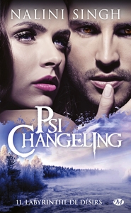 PSI-CHANGELING, T11 : LABYRINTHE DE DESIRS