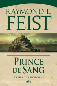 LES FILS DE KRONDOR, T1 : PRINCE DE SANG