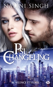PSI-CHANGELING, T16 : SILENCE ETERNEL