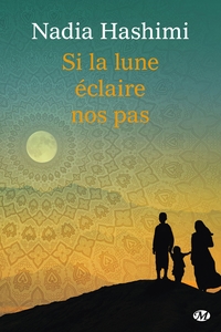 SI LA LUNE ECLAIRE NOS PAS