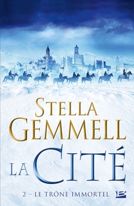 LA CITE, T2 : LE TRONE IMMORTEL