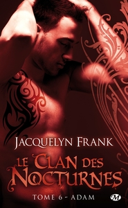 Le Clan des Nocturnes, T6 : Adam