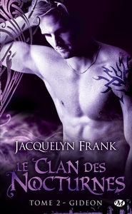 Le Clan des Nocturnes, T2 : Gideon