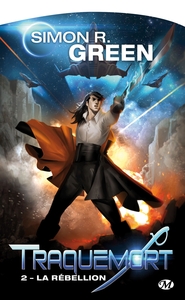 TRAQUEMORT, T2 : LA REBELLION