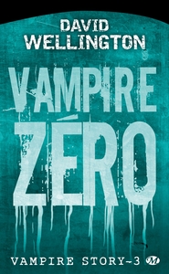 Vampire Story, T3 : Vampire zéro