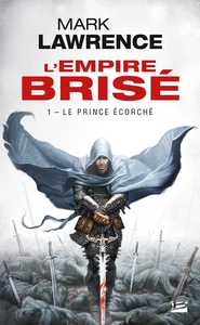 L'EMPIRE BRISE, T1 : LE PRINCE ECORCHE